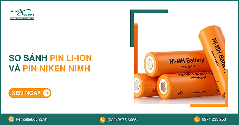 So sánh pin Li-ion và pin Niken NiMH