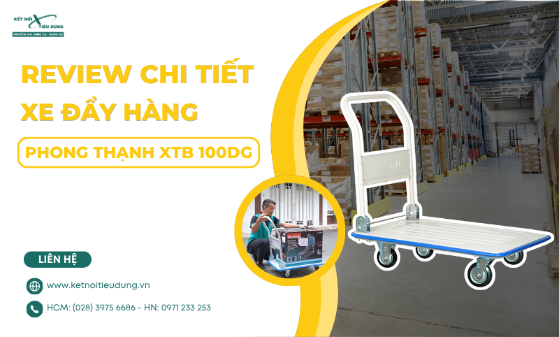 Review Chi Tiết Xe Đẩy Hàng Phong Thạnh XTB 100DG