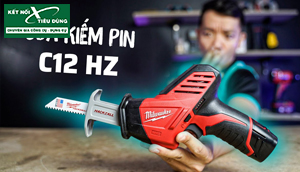 [Review] Máy Cưa Kiếm Rẻ Nhất Của Milwaukee C12 HZ Liệu Có Ngon Hơn Cưa Kiếm Của Bosch Và Makita?