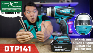 [Review] Máy Vặn Vít 4 Trong 1 Makita DTP141: Búa Dọc Khoan Tường Lẫn Búa Ngang Bắn Vít, Máy Cực Ngon