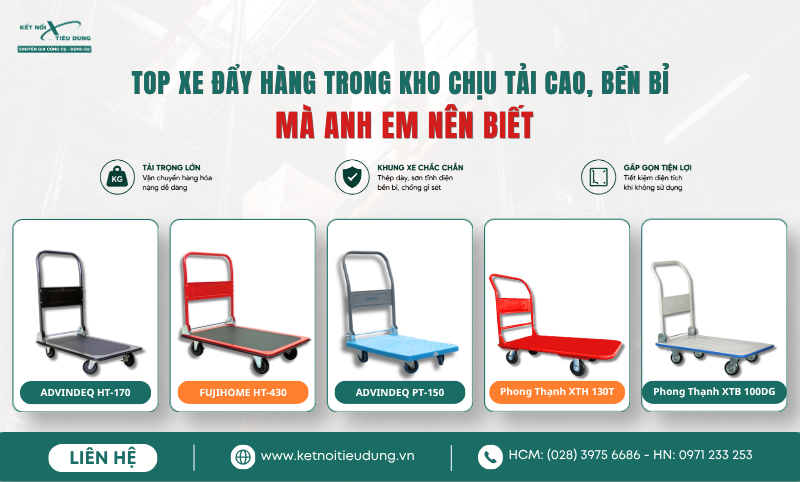 Top Xe Đẩy Hàng Trong Kho Chịu Tải Cao, Bền Bỉ Mà Anh Em Nên Biết