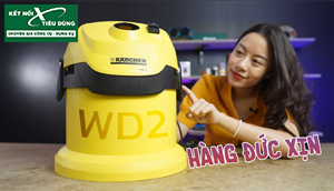 [Review] Máy Hút Bụi Khô Và Ướt Cao Cấp Karcher WD2: Xịn Sò, Chuẩn Công Nghiệp