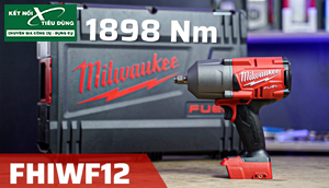 [Review] Máy Vặn Bu Lông Milwaukee M18 FHIWF12: 4 Chế Độ Hoạt Động, Lực Xoắn Tối Đa 1898Nm, Siết Ốc Cực Nhanh