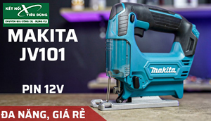 [Review] Máy cưa lọng Makita JV101: An Toàn, Gọn Nhẹ, Đa Năng, Giá Rẻ, Lựa Chọn Tuyệt Vời Cho DIY