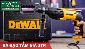 [Review] Máy Khoan Búa Dewalt D25133: Đối Thủ Đáng Gờm Của Bosch GBH 2-26 DRE, Bá Đạo Trong Tầm Giá 3 Triệu
