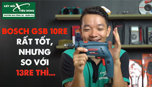 So Sánh Cặp Đôi Máy Khoan Bosch GSB 10RE - GSB 13RE Thấy Quá Bất Ngờ, Bosch Đang Đùa Chăng?