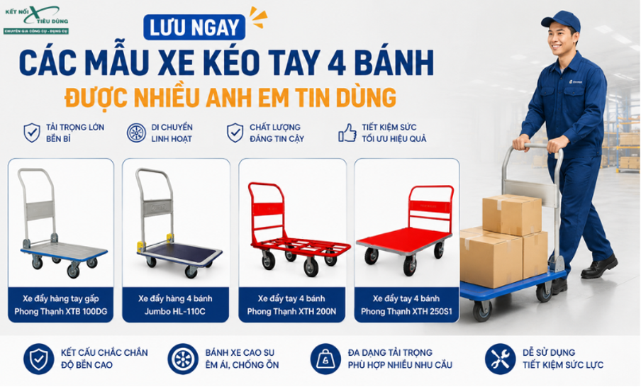 Lưu ngay các mẫu xe kéo tay 4 bánh được nhiều Anh em tin dùng