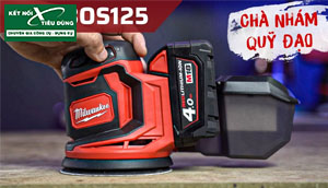 [Review] Máy Chà Nhám Quỹ Đạo Milwaukee M18 BOS125 - 6 Cấp Tốc Độ, Xịn Nhất Phân Khúc Pin 18V