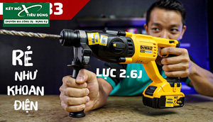 [Review] Máy Khoan Búa Pin Dewalt DCH133: Mạnh Mẽ, Thiết Kế Thông Minh, Không Chổi Than Mà Rẻ Như Khoan Điện
