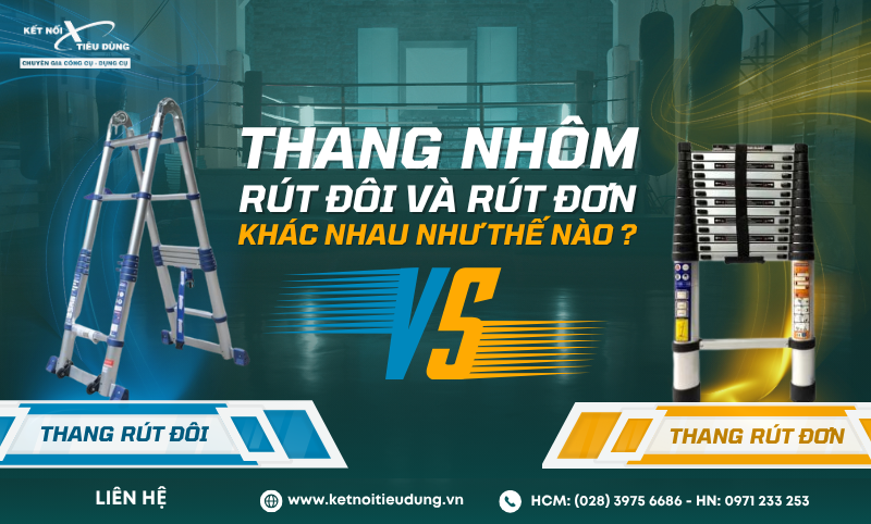 Thang Nhôm Rút Đơn Và Thang Nhôm Rút Đôi Khác Nhau Thế Nào?