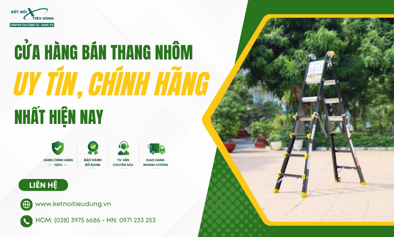 Cửa Hàng Bán Thang Nhôm Uy Tín, Chính Hãng Nhất Hiện Nay