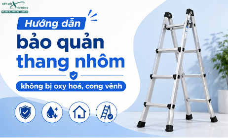 Hướng dẫn bảo quản thang nhôm không bị oxy hoá, cong vênh