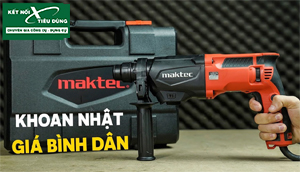 [Review] Máy Khoan Búa Maktec MT871: Giá Dễ Chịu Chỉ 2.2 Triệu, 800W Mạnh Mẽ