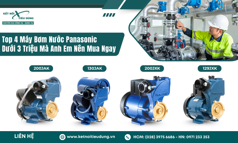Top 4 Máy Bơm Nước Panasonic Dưới 3 Triệu Mà Anh Em Nên Mua Ngay