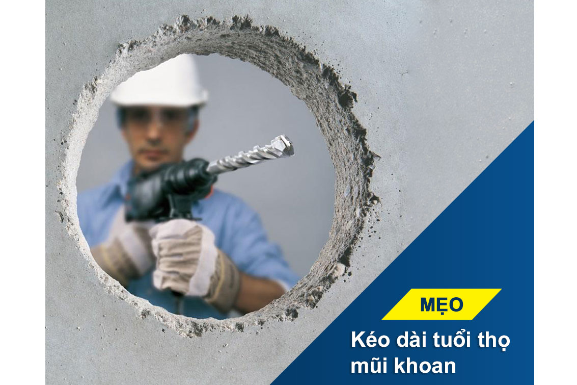 Mẹo kéo dài tuổi thọ mũi khoan