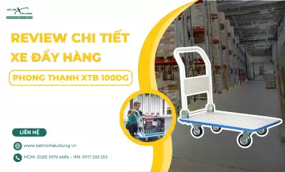 Review Chi Tiết Xe Đẩy Hàng Phong Thạnh XTB 100DG