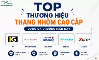 Top Thương Hiệu Thang Nhôm Cao Cấp Được Ưa Chuộng Hiện Nay