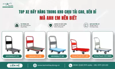 Top Xe Đẩy Hàng Trong Kho Chịu Tải Cao, Bền Bỉ Mà Anh Em Nên Biết