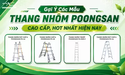 Gợi Ý Các Mẫu Thang Nhôm Poongsan Cao Cấp, Hot Nhất Hiện Nay
