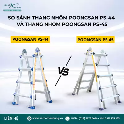 So Sánh Thang Nhôm Poongsan Ps-44 Và Thang Nhôm Poongsan Ps-45