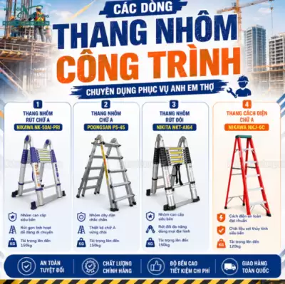 Các Dòng Thang Nhôm Công Trình Chuyên Dụng Phục Vụ Anh Em Thợ