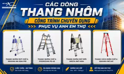Các Dòng Thang Nhôm Công Trình Chuyên Dụng Phục Vụ Anh Em Thợ