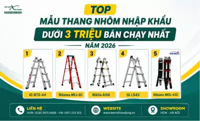 Top mẫu thang nhôm nhập khẩu dưới 3 triệu bán chạy nhất năm 2026